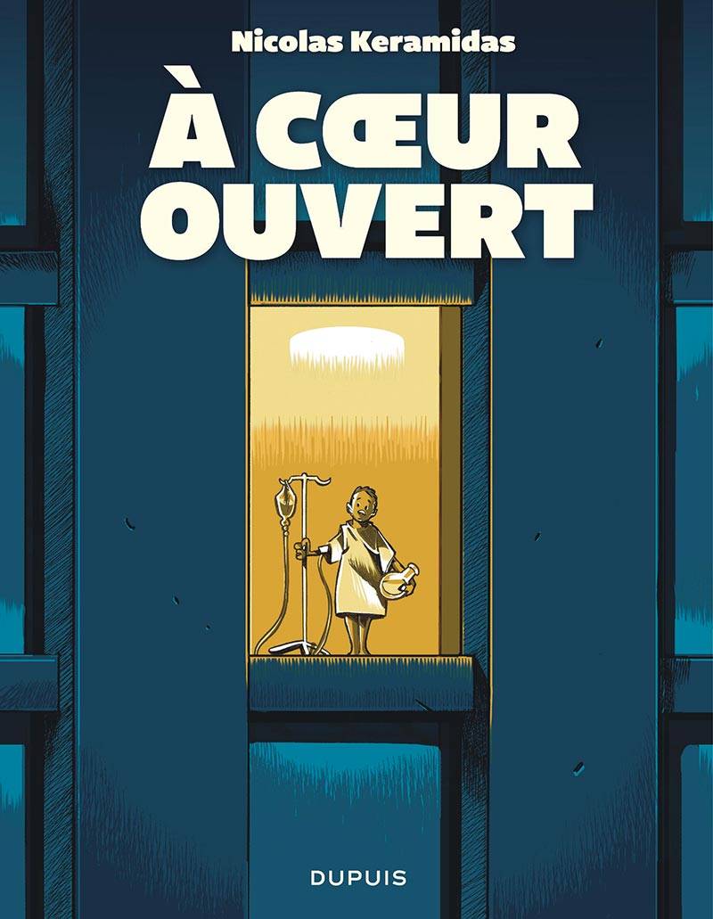 A Coeur Ouvert De La Serie De Bd A Coeur Ouvert De Keramidas Editions Dupuis